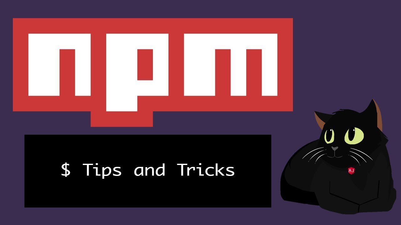 NPM Tips and Tricks