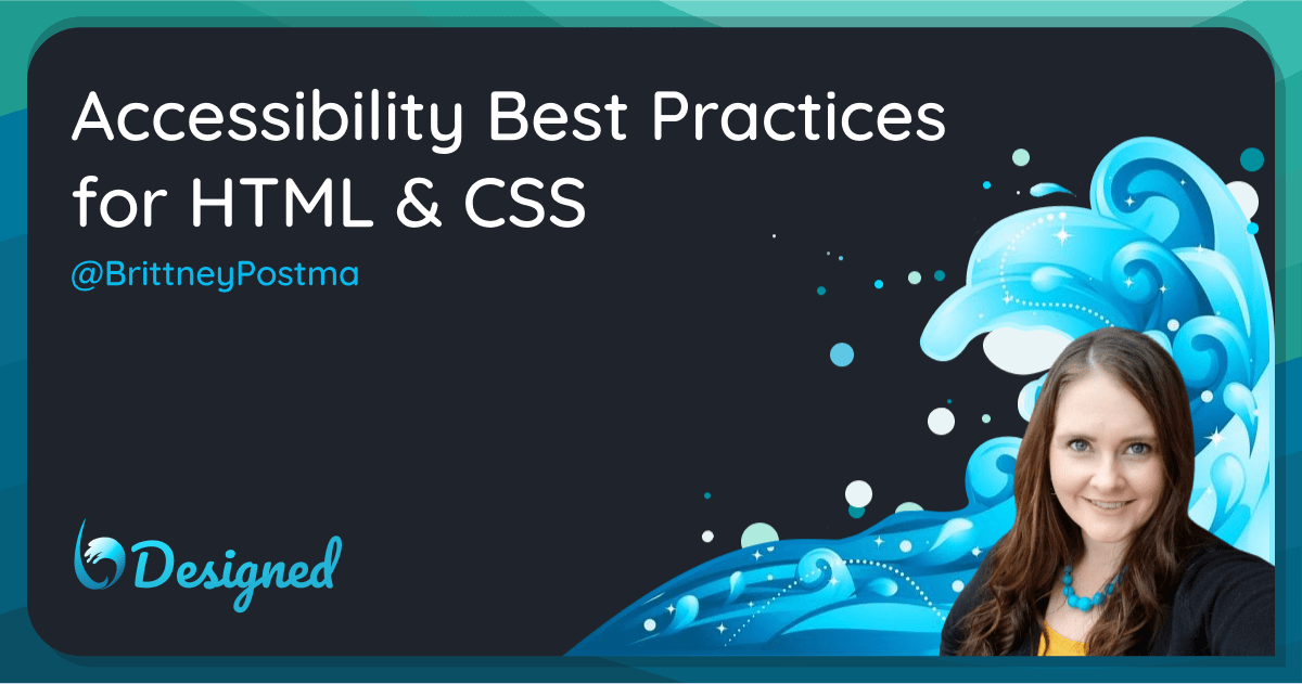 Accessibility Best Practices for HTML & CSS
