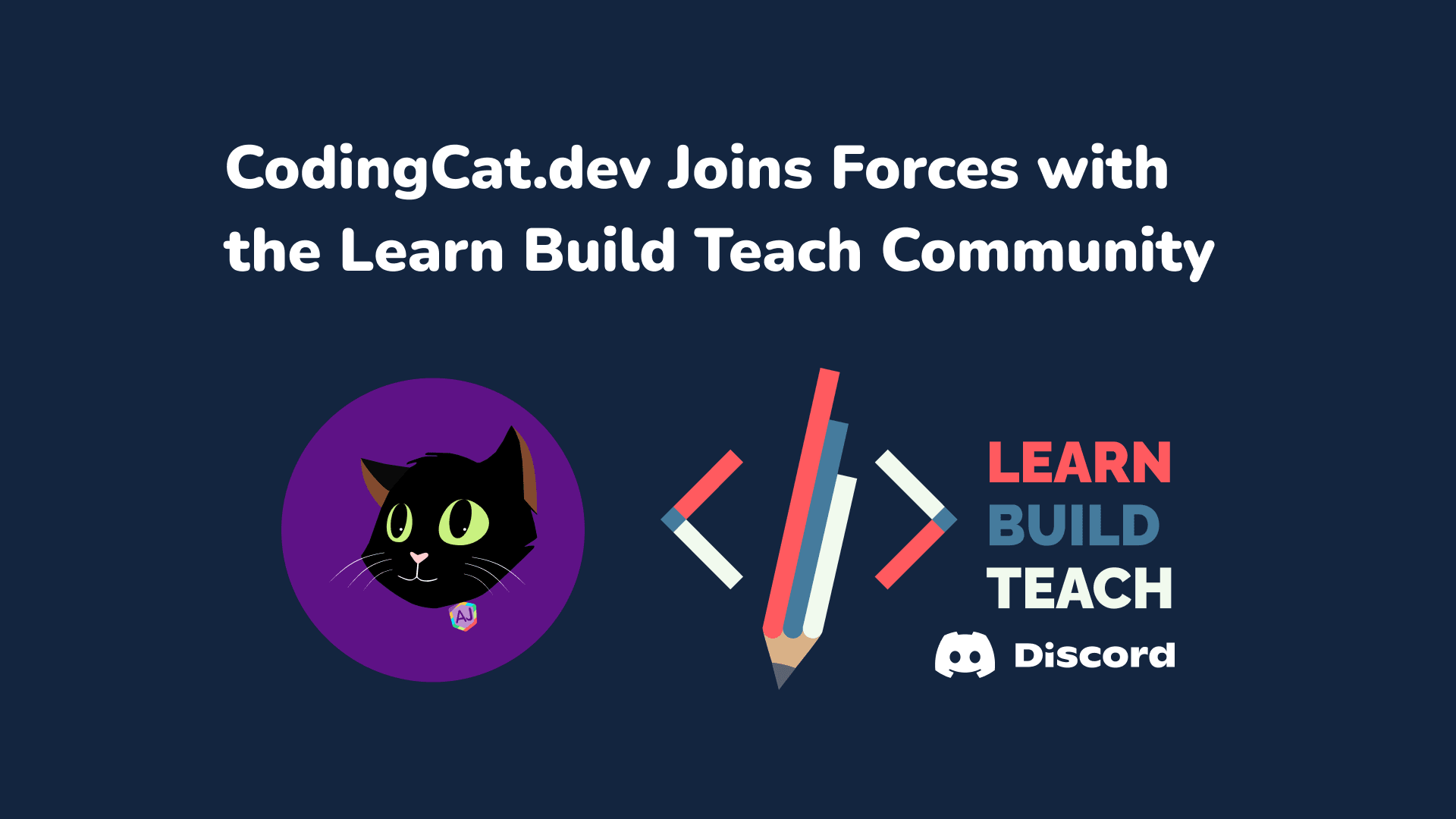 CodingCatDev is joining the Learn Build Teach Community