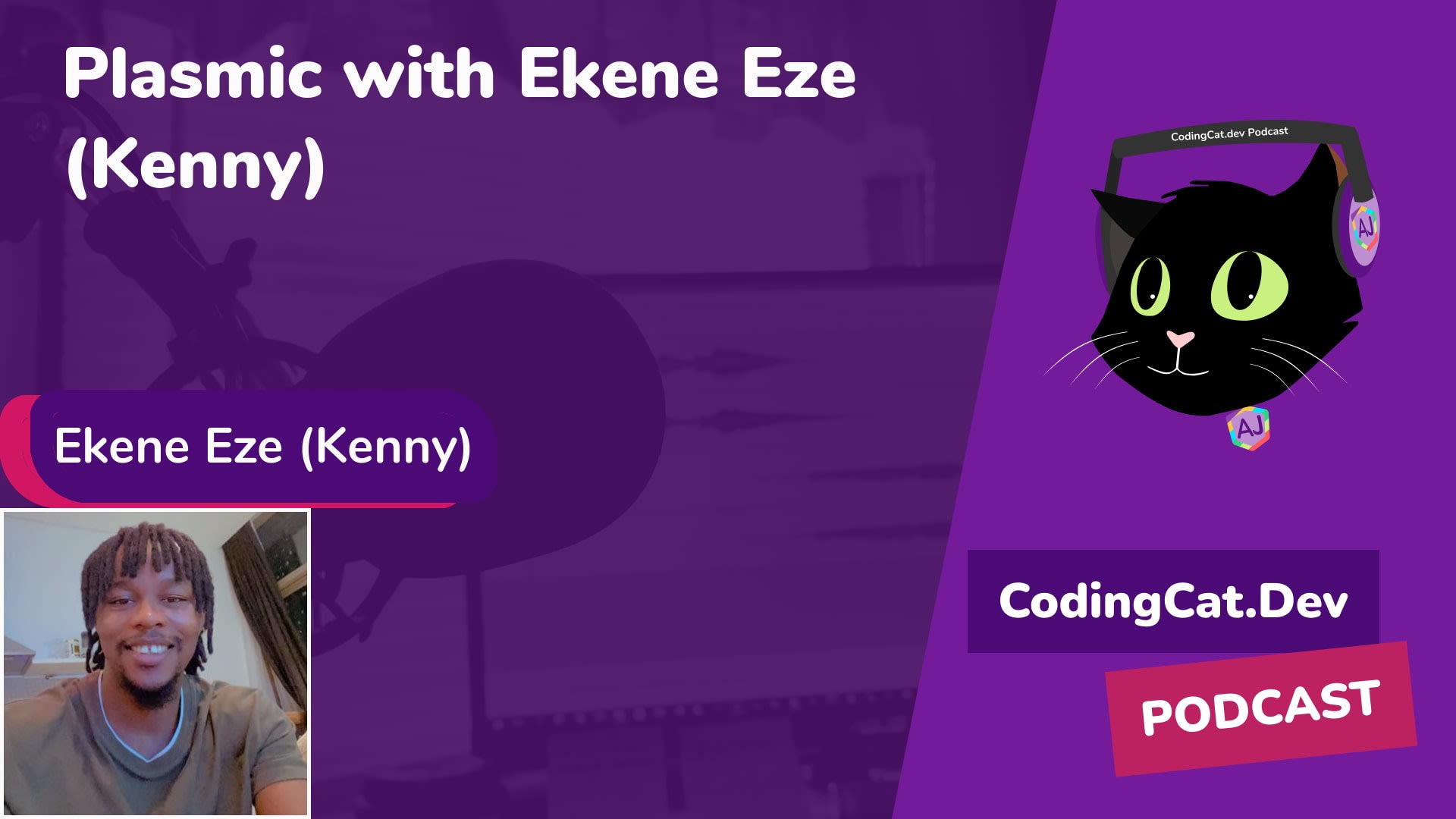 2.39 - Plasmic with Ekene Eze (Kenny)